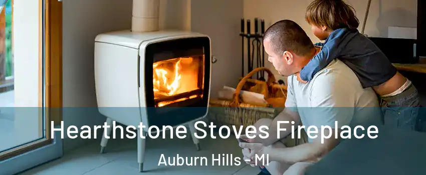  Hearthstone Stoves Fireplace Auburn Hills - MI