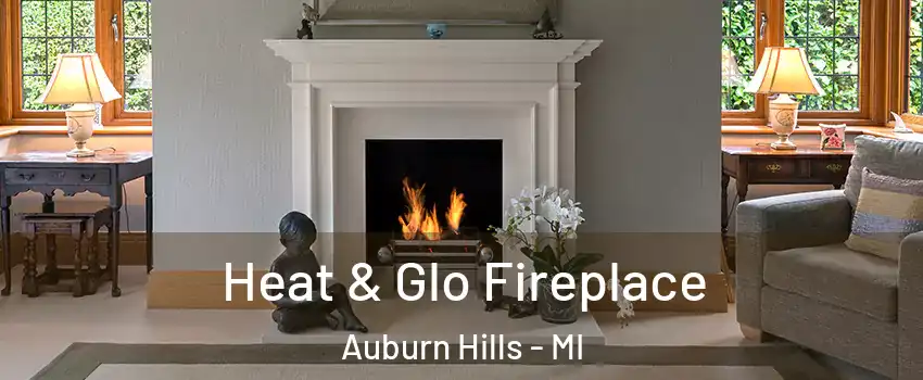  Heat & Glo Fireplace Auburn Hills - MI