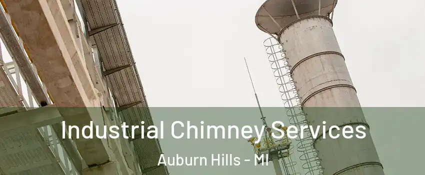  Industrial Chimney Services Auburn Hills - MI
