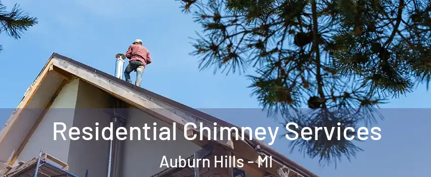  Residential Chimney Services Auburn Hills - MI
